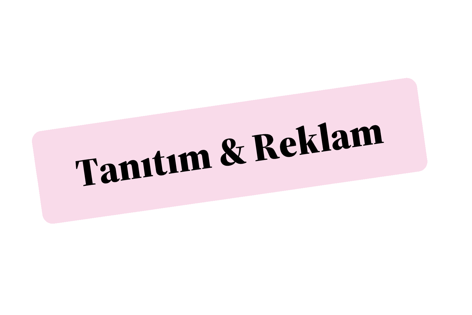 Tanıtım & Reklam
